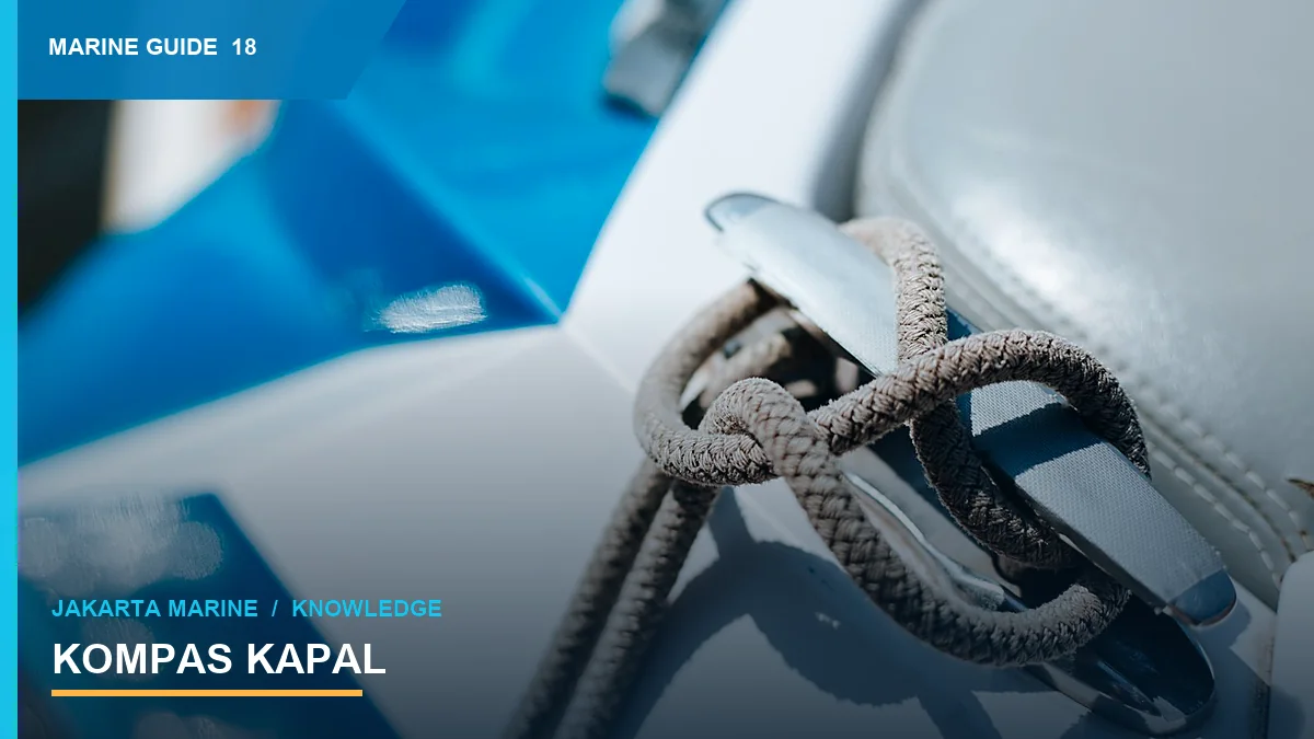 Kompas Kapal: Pemilihan, Penempatan, dan Koreksi Deviasi